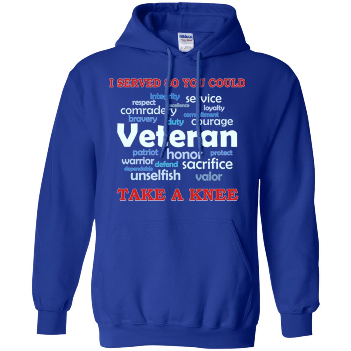 I Served So You Could Take A Knee Veteran Sacrifice T-shirt Royal