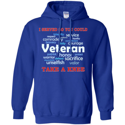 I Served So You Could Take A Knee Veteran Sacrifice T-shirt Royal