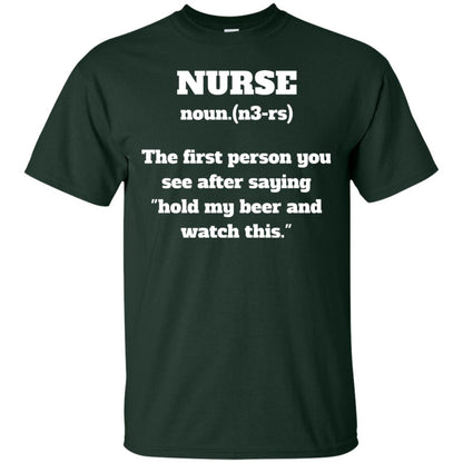 Nurse Definition Hold My Beer And Watch This Nurse Shirt Forest