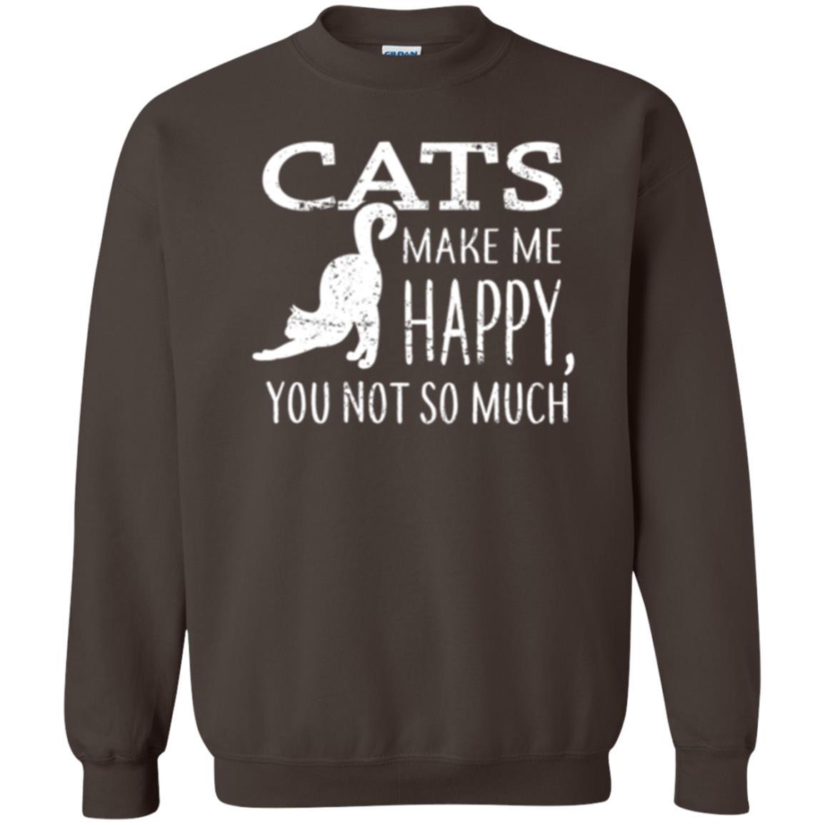 Cat Lover T-shirt Cats Make Me Happy You Not So Much Dark Chocolate