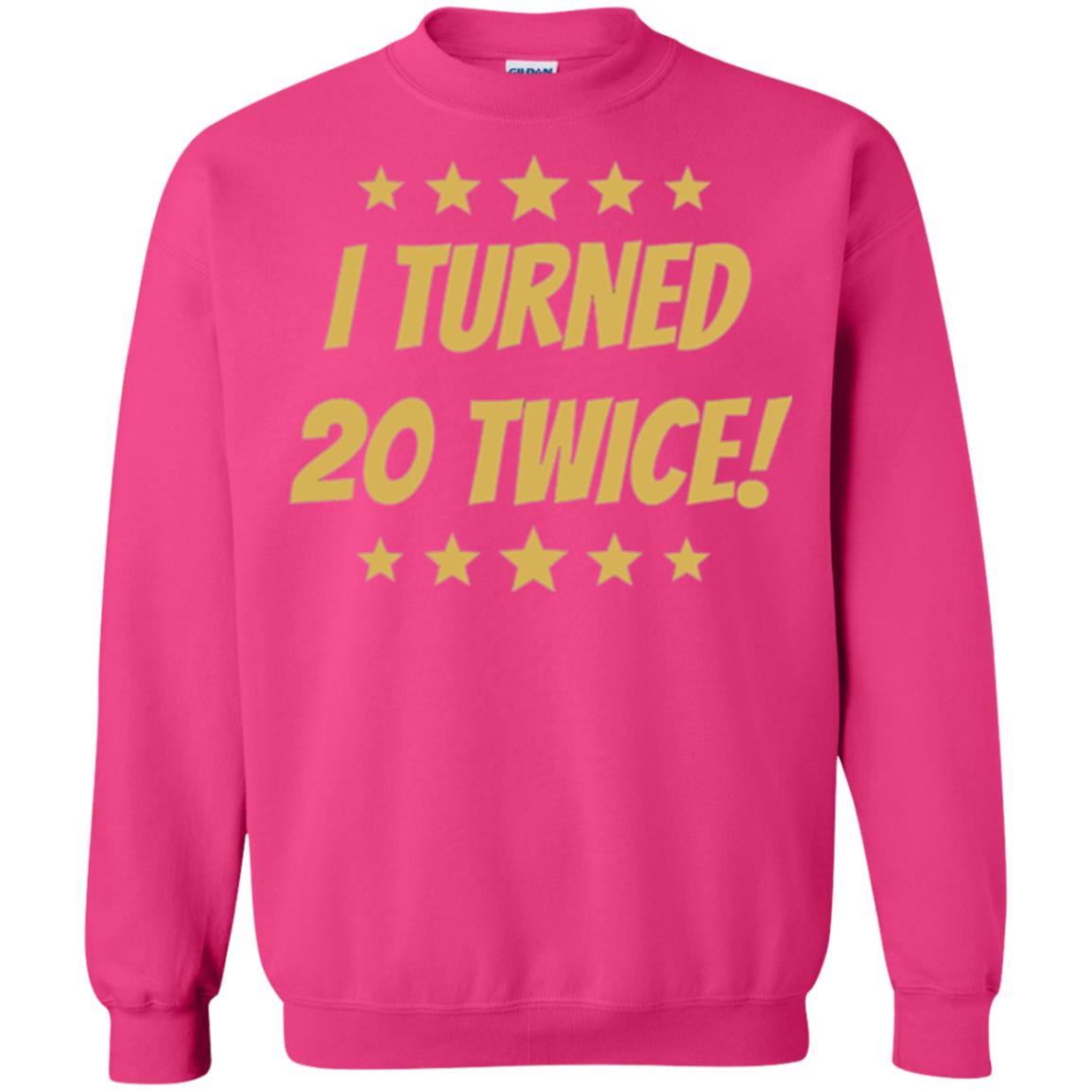 Brithday T-shirt I Turned 20 Twice Heliconia