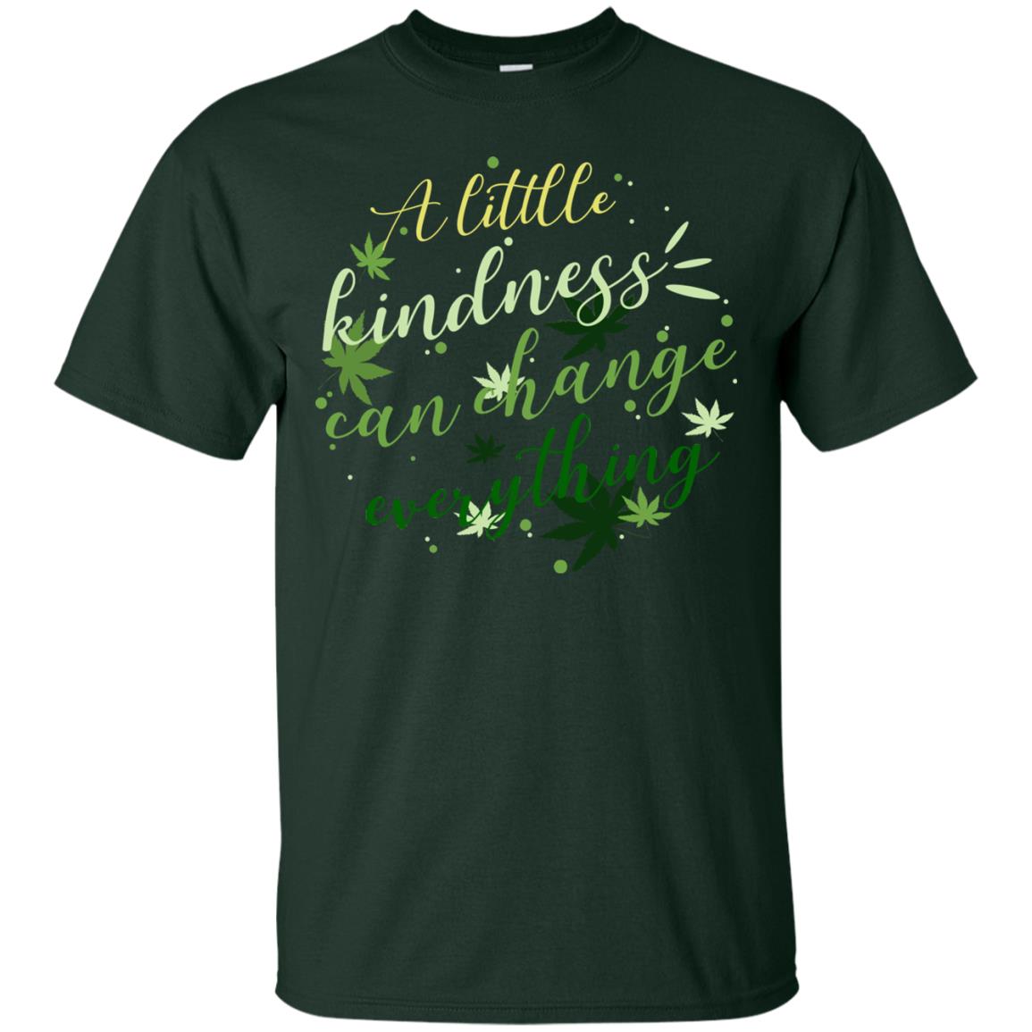 A Little Kindness Can Change Everything Shirt Forest