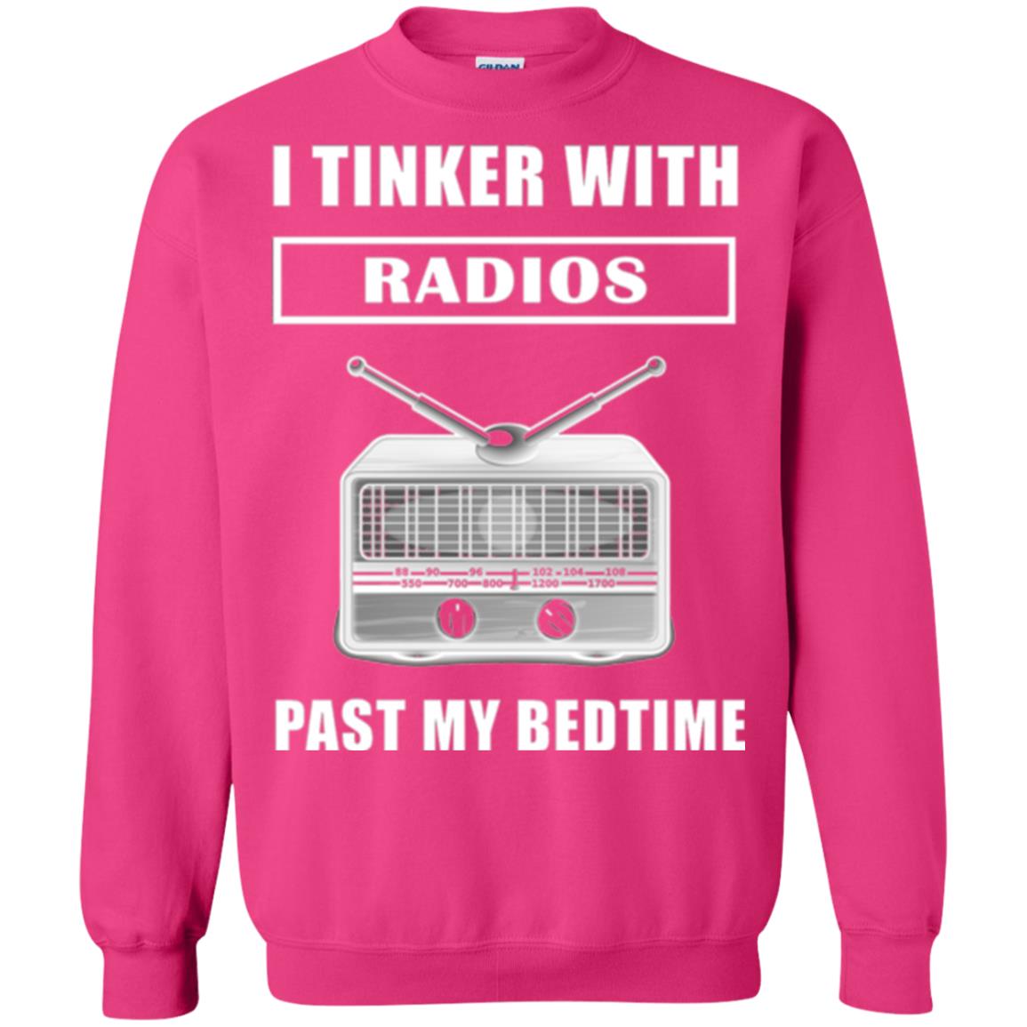 Funny Radio T-shirt I Tinker With Radios Past My Bedtime Heliconia