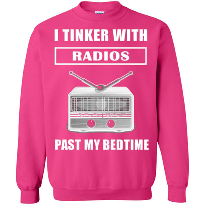 Funny Radio T-shirt I Tinker With Radios Past My Bedtime Heliconia