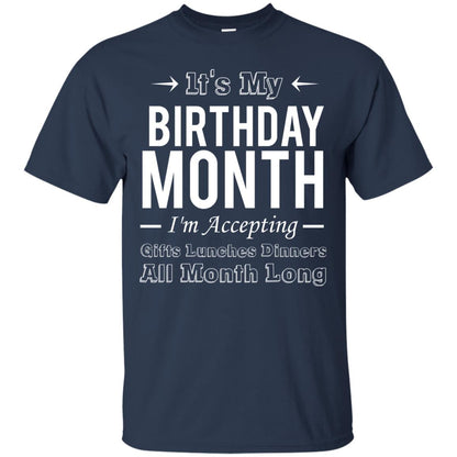 It_s My Birthday Month Funny Birthday T-shirt Navy