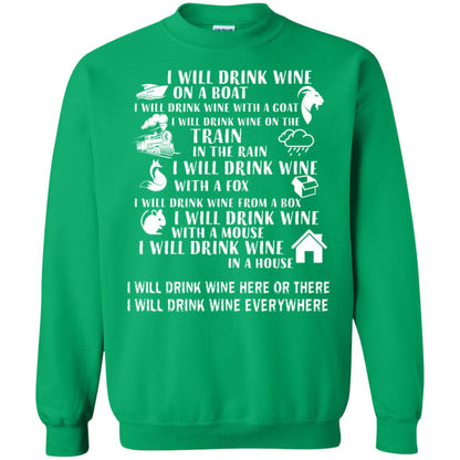 I Will Drink Wine On A Boat I Will Drink Wine Everywhere Shirt Irish Green