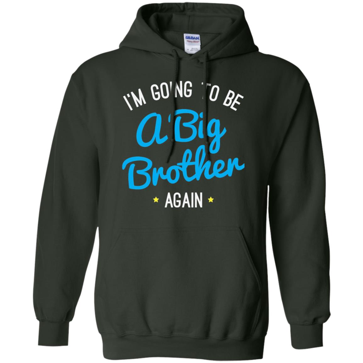 Big Brother Again T-shirt Happy New Baby Forest Green