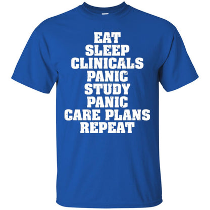 Funny Nursing Student T-shirt Eat Sleep Clinicals Panic Royal