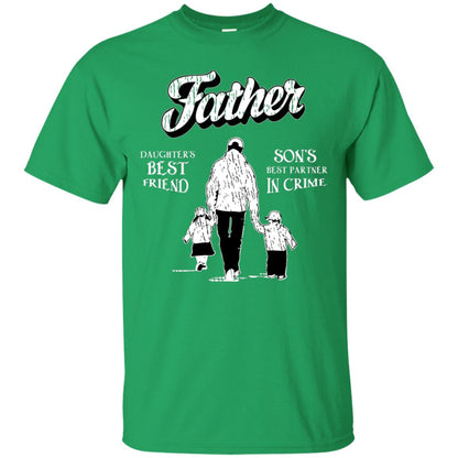 Father Is Daugther's Best Friend Son's Best Partner In Crime Shirt Irish Green