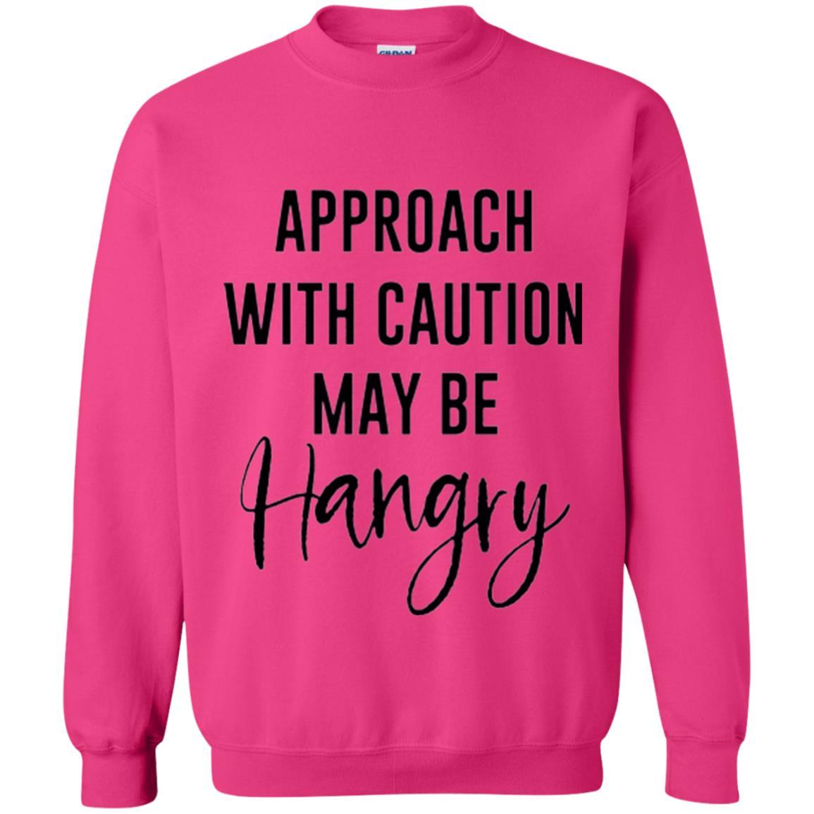 Approach With Caution Maybe Hangry T-shirt Heliconia