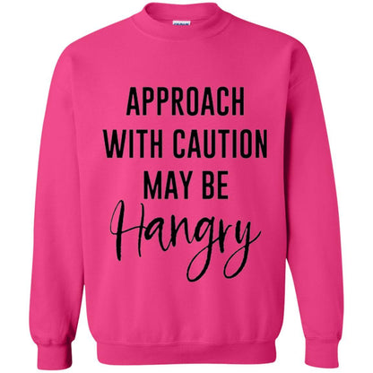 Approach With Caution Maybe Hangry T-shirt Heliconia