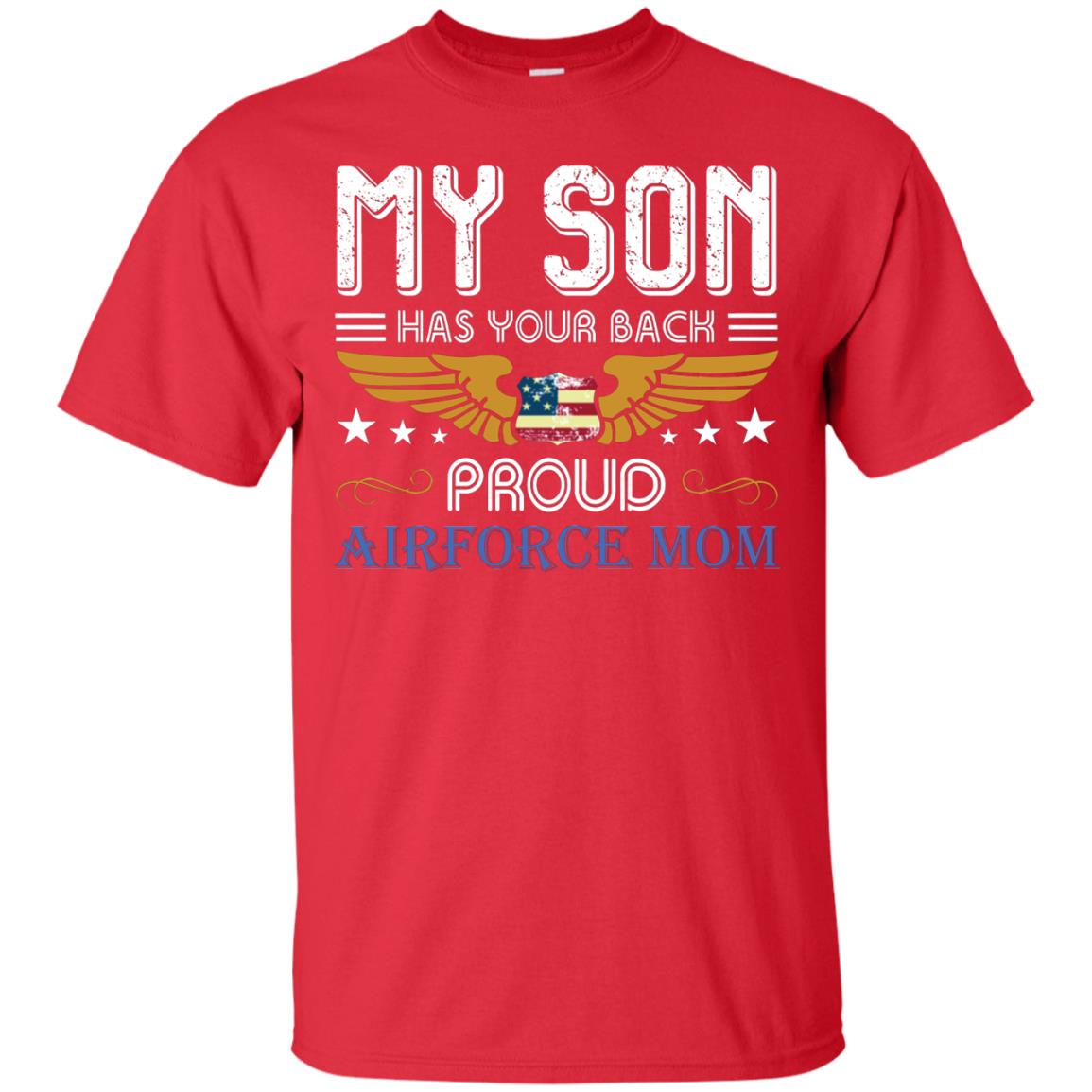 My Son Has Your Back Airforce Mom Shirt Red