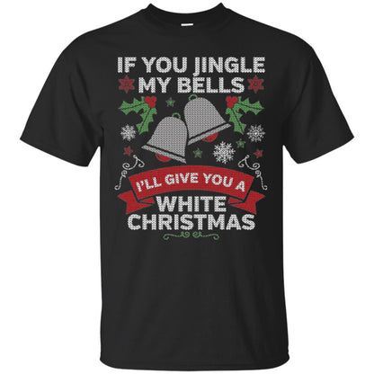 Christmas T-shirt If You Jingle My Bells Black