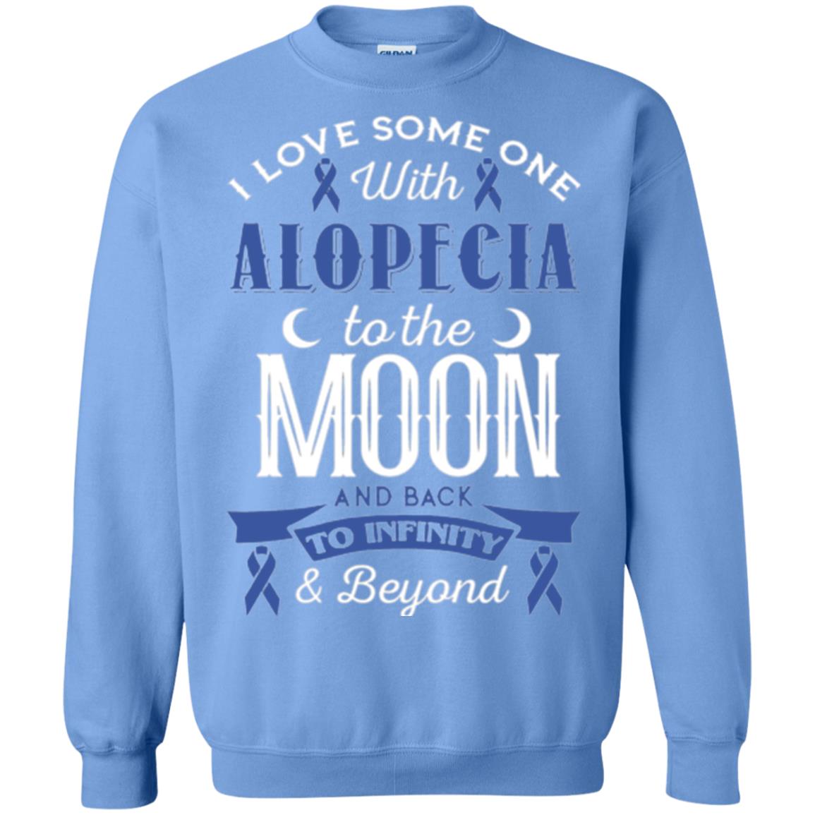 Alopecia Awareness T-shirt Love Someone With Alopecia To The Moon Carolina Blue