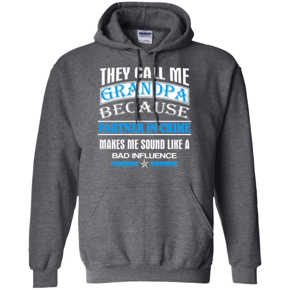 They Call Me Grandpa Because Partner In Crime Papa T-shirt Dark Heather