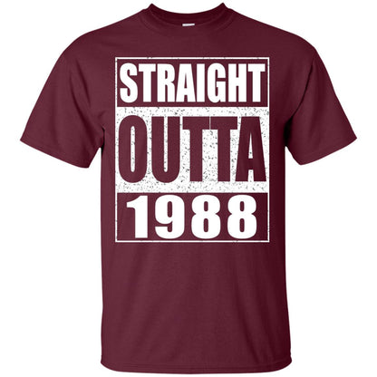 Straight Outta 1988 Funny 30th Birthday Shirt Maroon