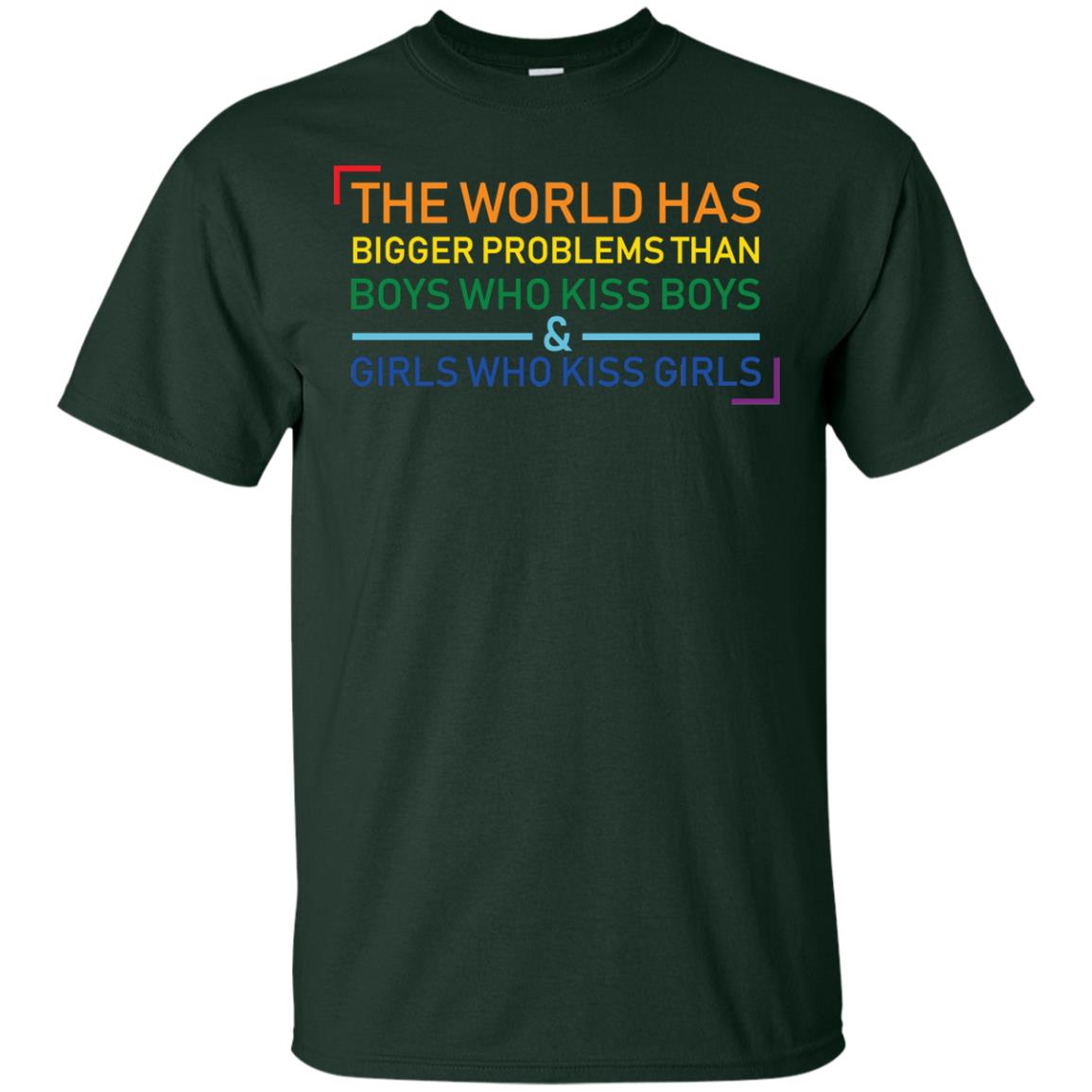 The World Has Bigger Problems Than Boys Who Kiss Boys Girls Who Kiss Girls Shirt Forest