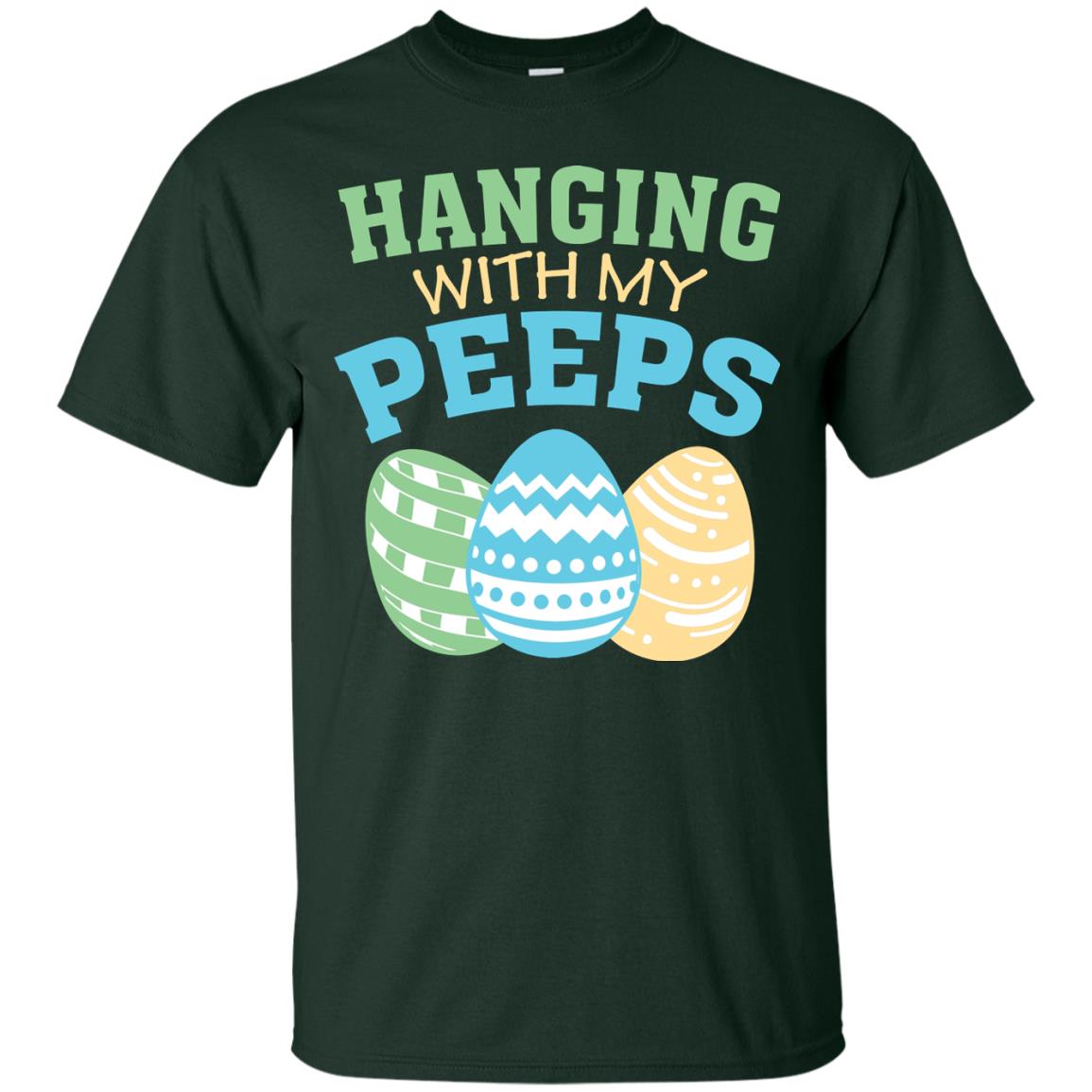 Hanging With My Peeps Easter Holidday 2018 T-shirt Forest