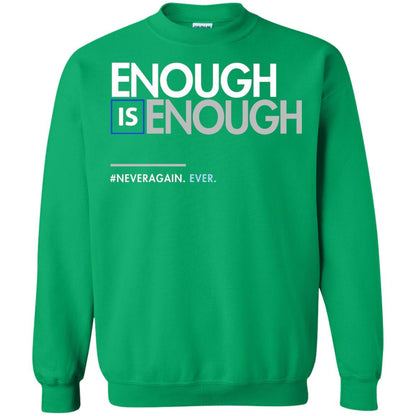 Enough Is Enough Gun Control T-shirt Irish Green