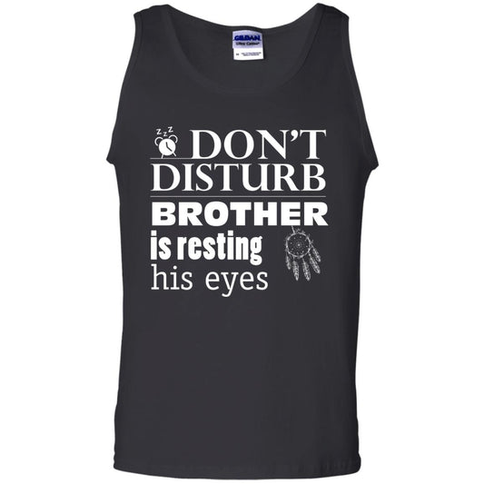 Don't Disturb Brother Is Resting His Eyes Funny Brother Shirt Black