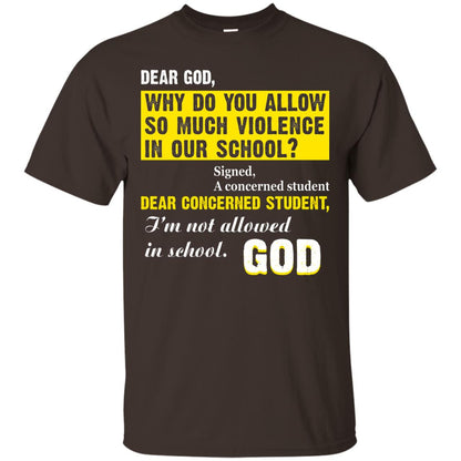Anti Gun T-shirt Dear God Why Do You Allow So Much Violence In Our School Dark Chocolate