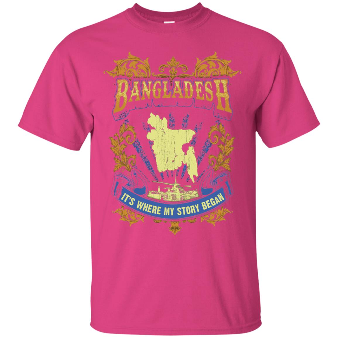 Bangladesh It_s Where My Story Began T-shirt Heliconia