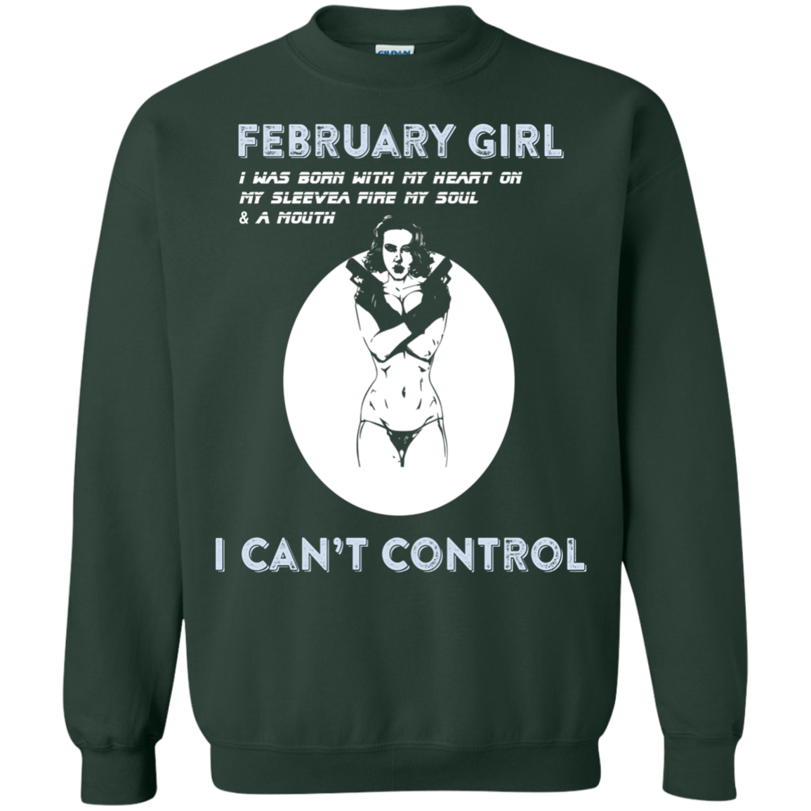 February Girl I Was Born With My Heart T-shirt Forest Green