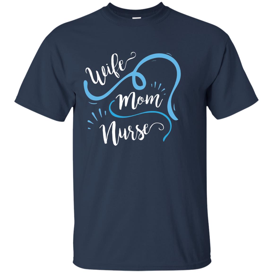 Wife Mom Nurse Shirt Navy