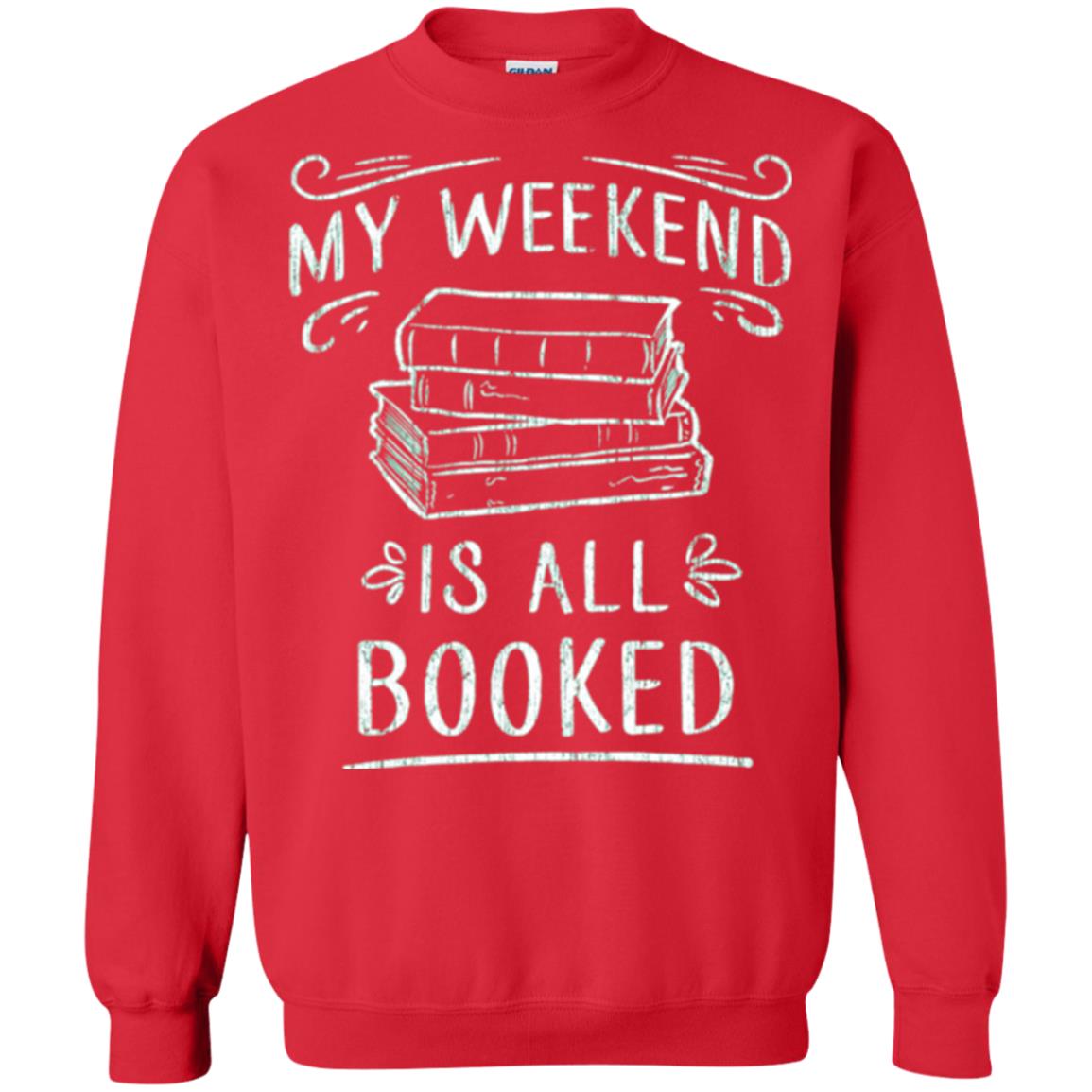 Funny Book Lover Tshirt My Weekend Is All Booked T Shirt Red