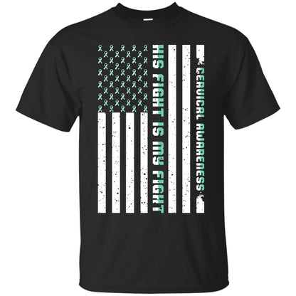 Cervical Awareness His Fight Is My Fight Teal White Stars Flag Of Usa Shirt Black
