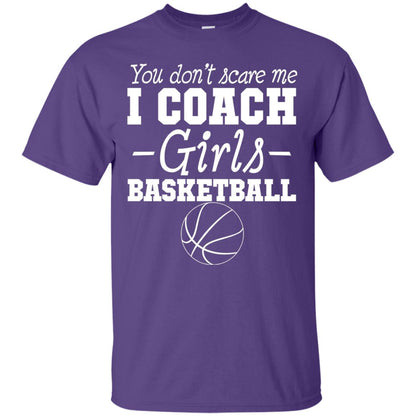 You Don_t Scare Me I Coach Girls Basketball T-shirt Purple
