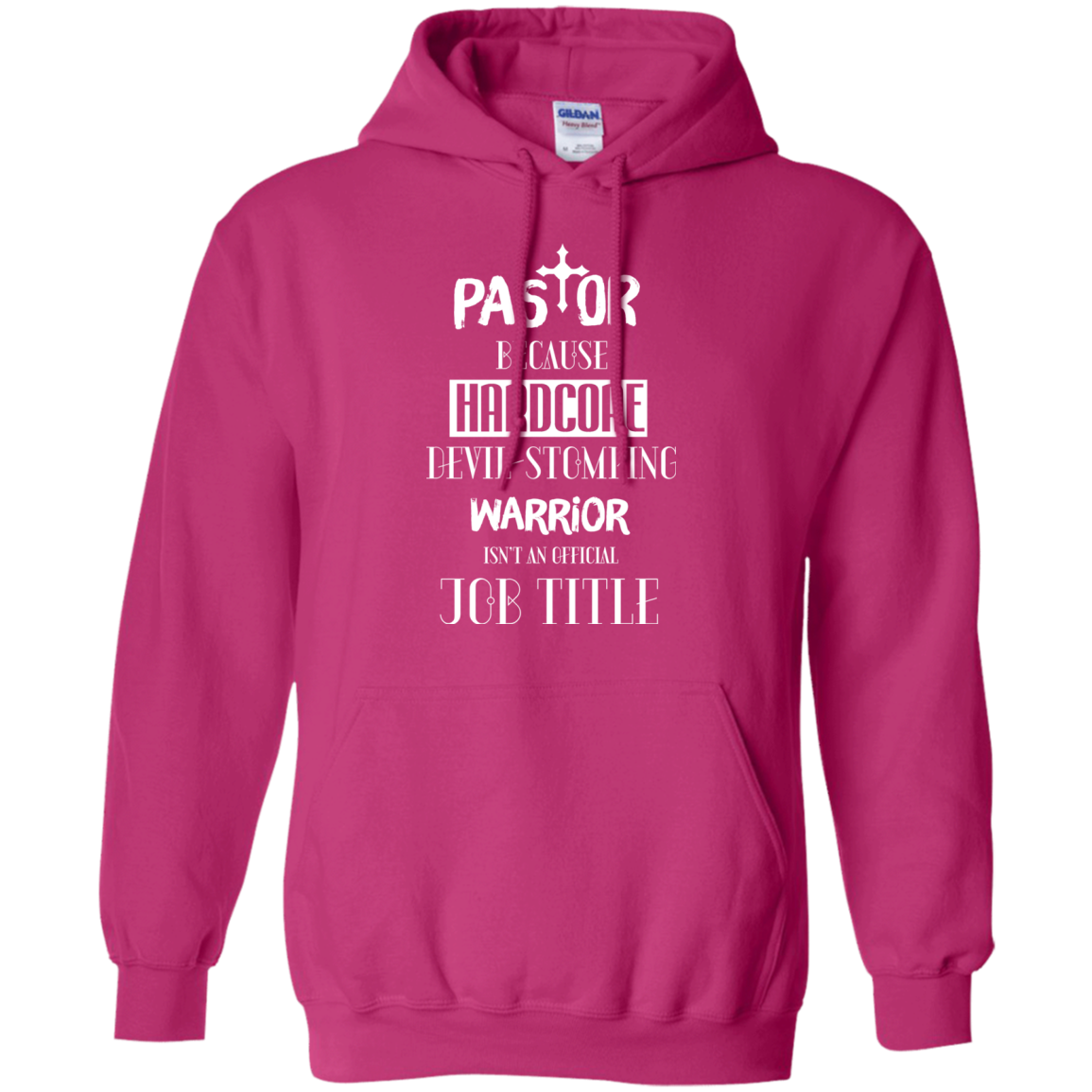 Pastor Because Hardcore Devil Stomping T-shirt Heliconia