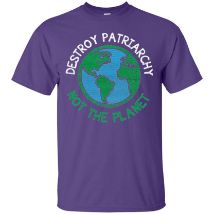 Women_s Right T-shirt Destroy The Patriarchy Not The Planet Purple