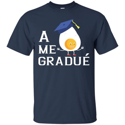 Me Gradue A Egg Funny Graduation Shirt Navy