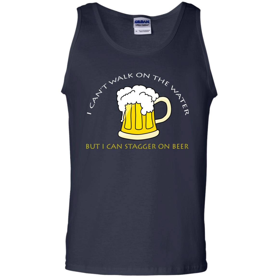 I Can't Walk On Water But I Can Stagger On Beer Shirt Navy