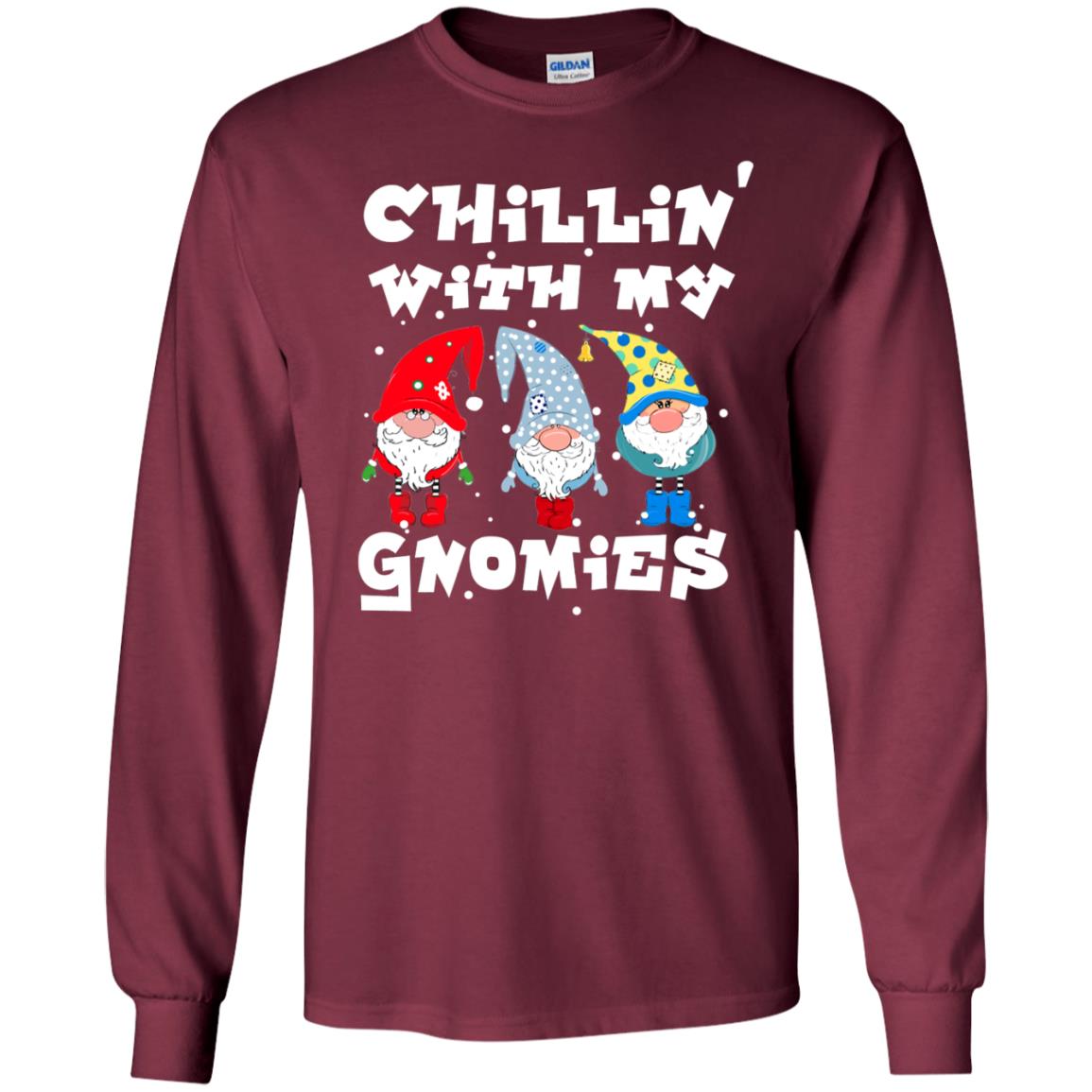 Chillin' With My Gnomies X-mas Gift Shirt For Mens Womens Kids Maroon