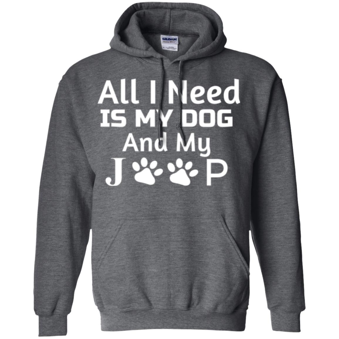 Dog Lovers T-shirt All I Need Is My Dog And My Jeep Dark Heather