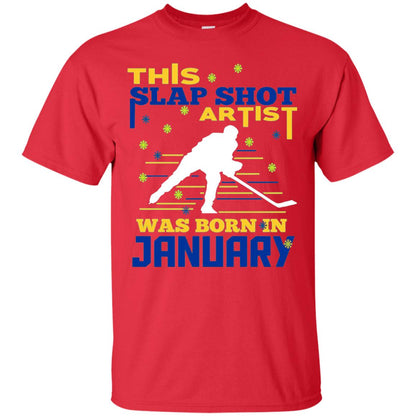 Hockey Lover T-shirt This Slap Shot Was Born In January Red