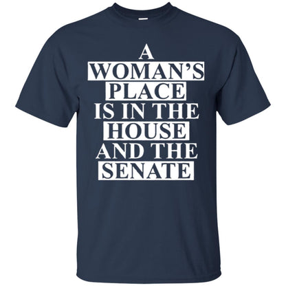 A Wonma_s Place Is In The House And The Senate T-shirt Navy