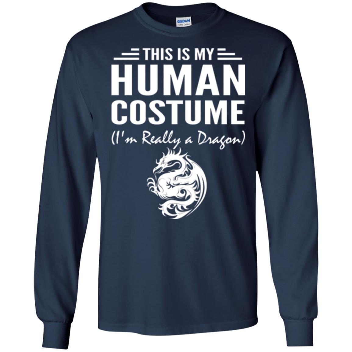 Dargon T-shirt This Is My Human Costume I_m Really A Dragon Navy