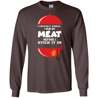 I Proudly Admin I Rub My Meat Before I Stick It In Bbq Shirt Dark Chocolate