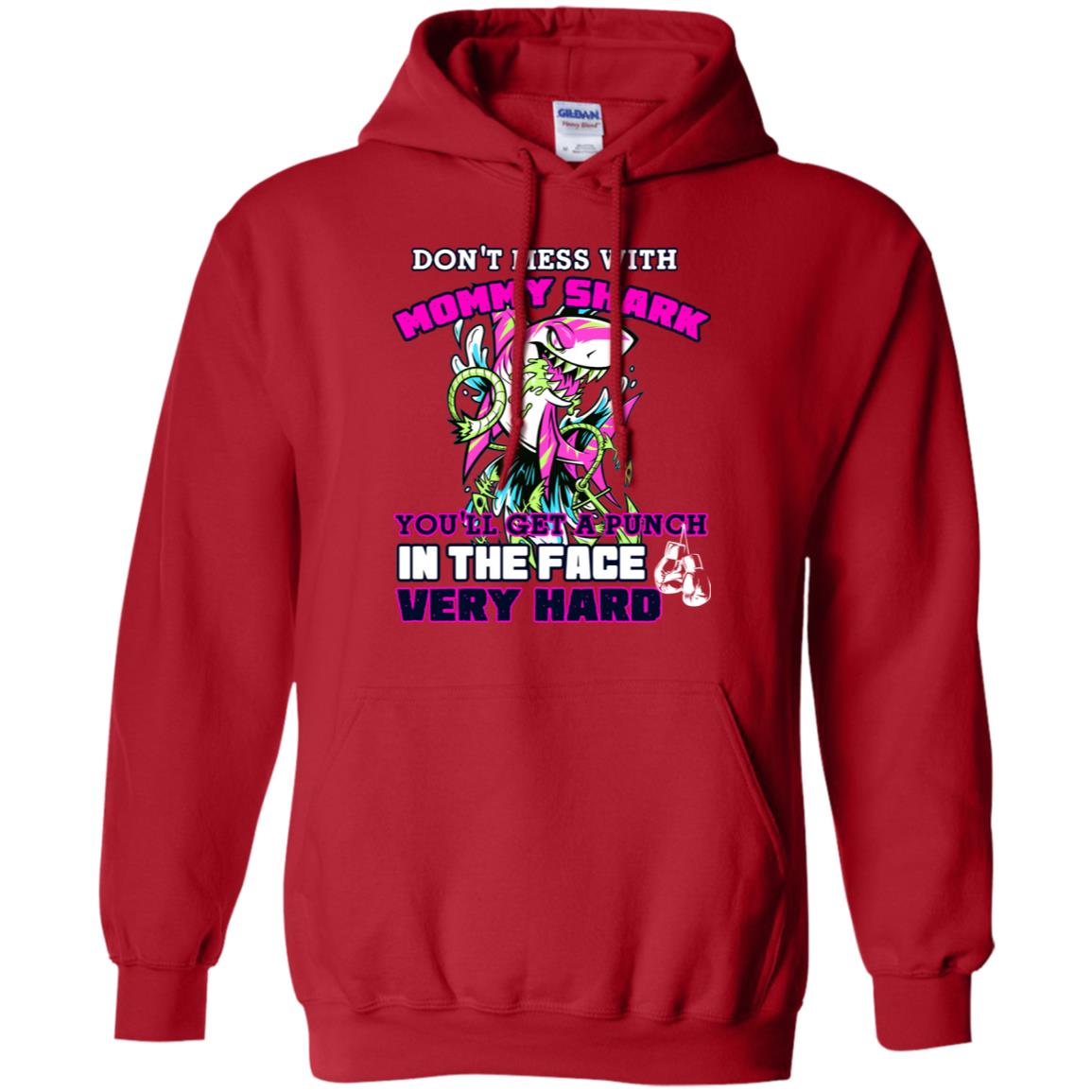 Don't Mess With Mommy Shark You'll Get A Punch In The Face Very Hard Family Shark Shirt Red