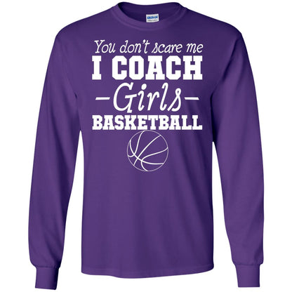 You Don_t Scare Me I Coach Girls Basketball T-shirt Purple