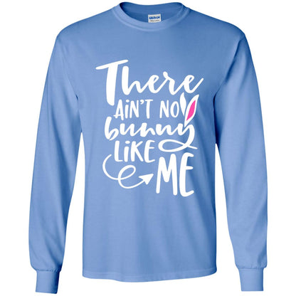 Funny Bunny Shirt There Aint No Bunny Like Me Carolina Blue