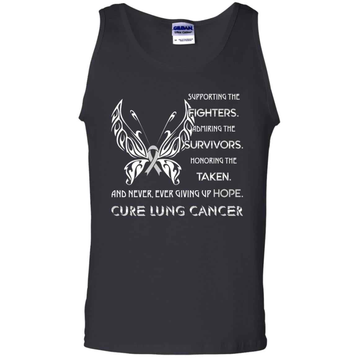 Supporting The Fighters Admiring The Survivors Honoring The Taken And Never Ever Giving Up Hope Cure Lung CancerG220 Gildan 100% Cotton Tank Top