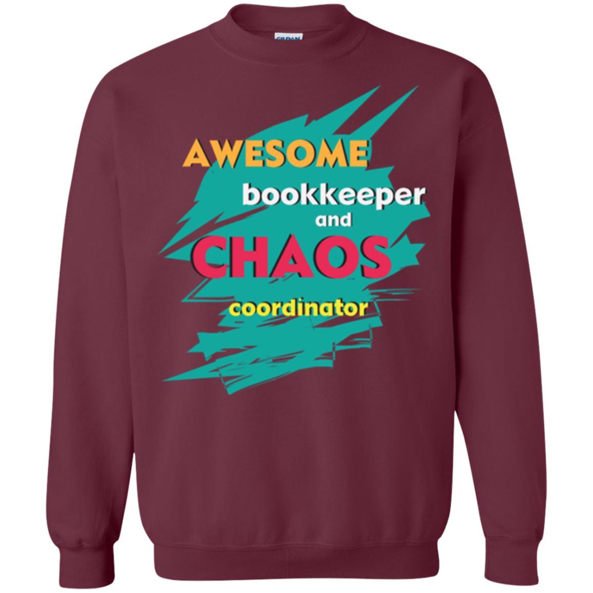 Bookkeeper T-shirt Awesome Bookkeeper And Chaos Coordinator Maroon