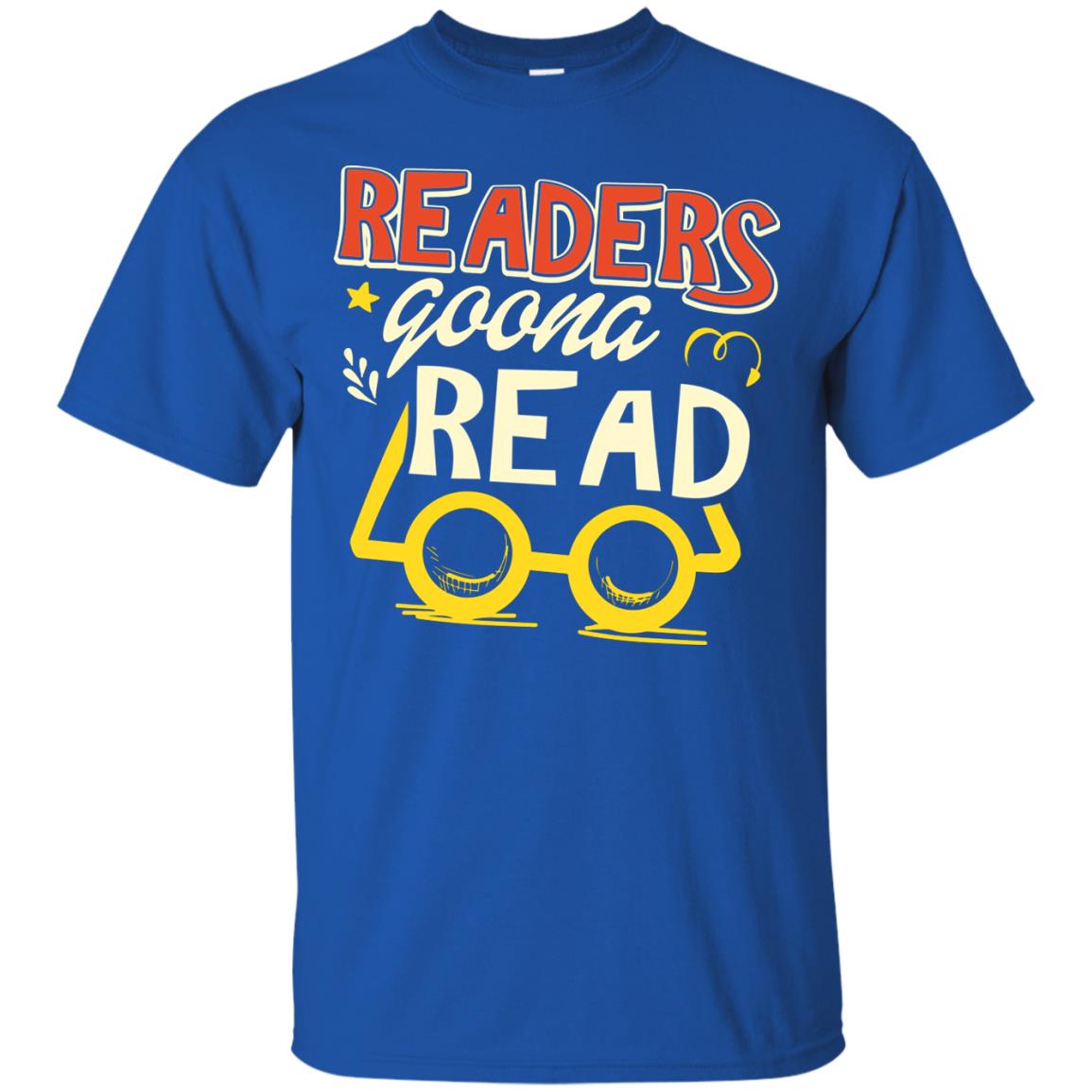 Readers Gonna Read Book Lover T-shirt Royal