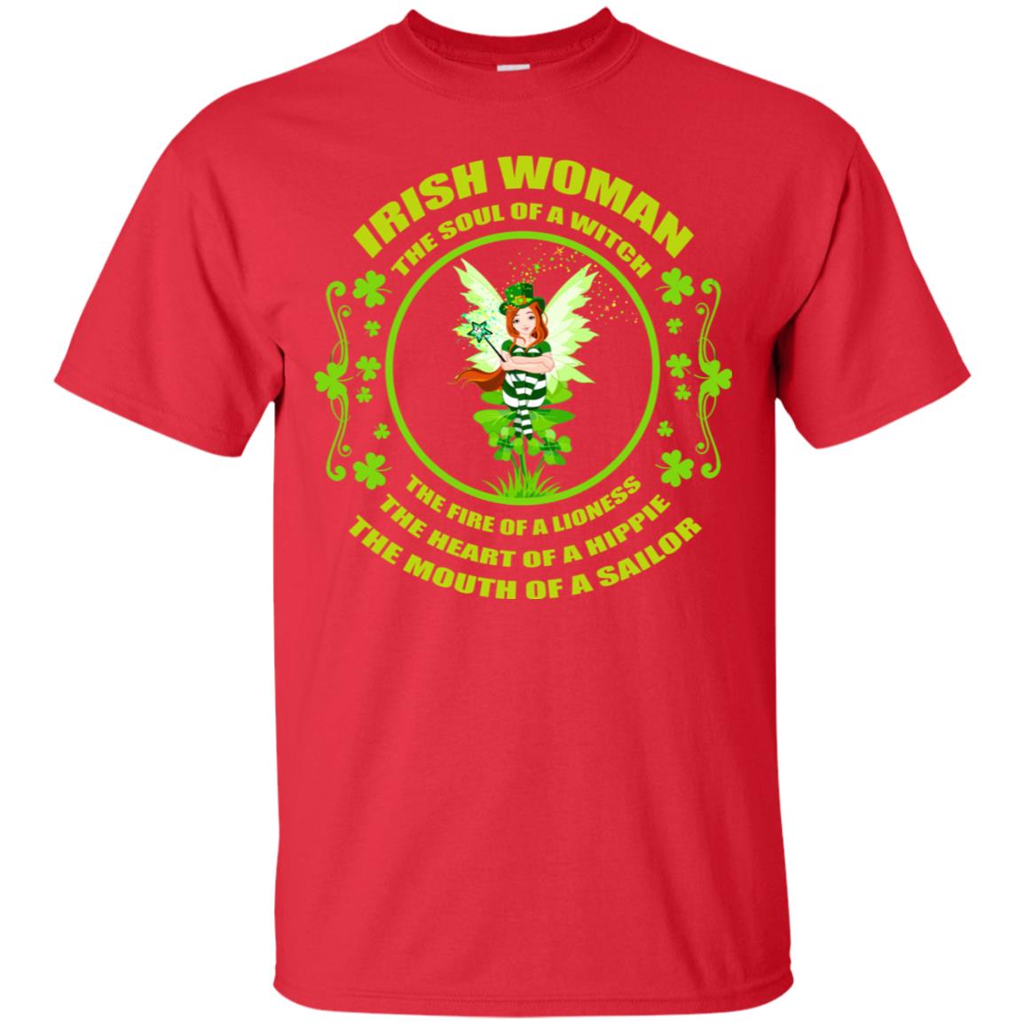 Irish Woman The Soul Of A Witch The Fire Of A Lioness The Heart Of A Hippie The Mouth Of A Sailor Red