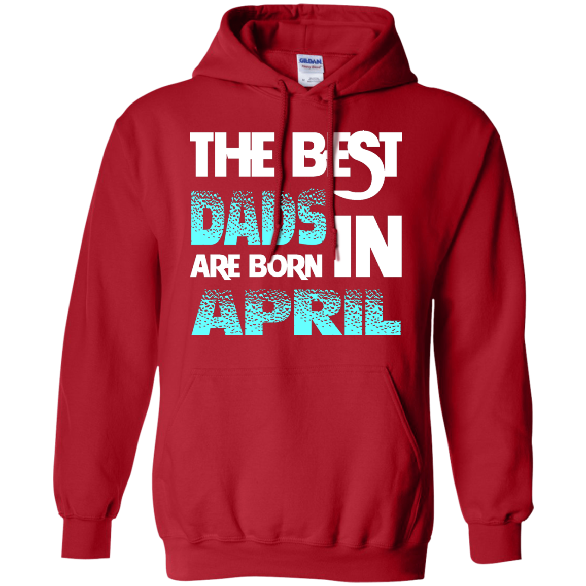 Daddy T-shirt The Best Dads Are Born In April Red