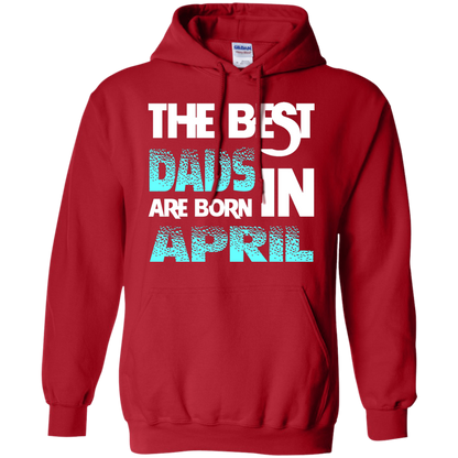 Daddy T-shirt The Best Dads Are Born In April Red